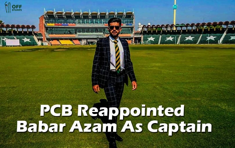 PCB Reappointed Babar Azam As The Captain Of Pakistan Team